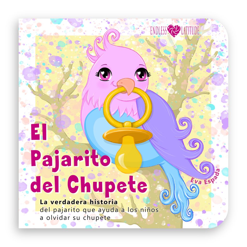 Portada del libro infantil “El pajarito del chupete”, un cuento para ayudar a los niños 1-3 años a dejar el chupete