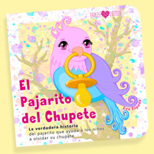 Portada del libro infantil “El pajarito del chupete”, un cuento para ayudar a los niños 1-3 años a dejar el chupete