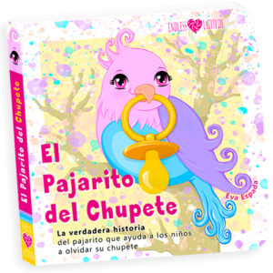 Portada del libro infantil “El pajarito del chupete”, un cuento de cartón para ayudar a los niños 1-3 años a dejar el chupete